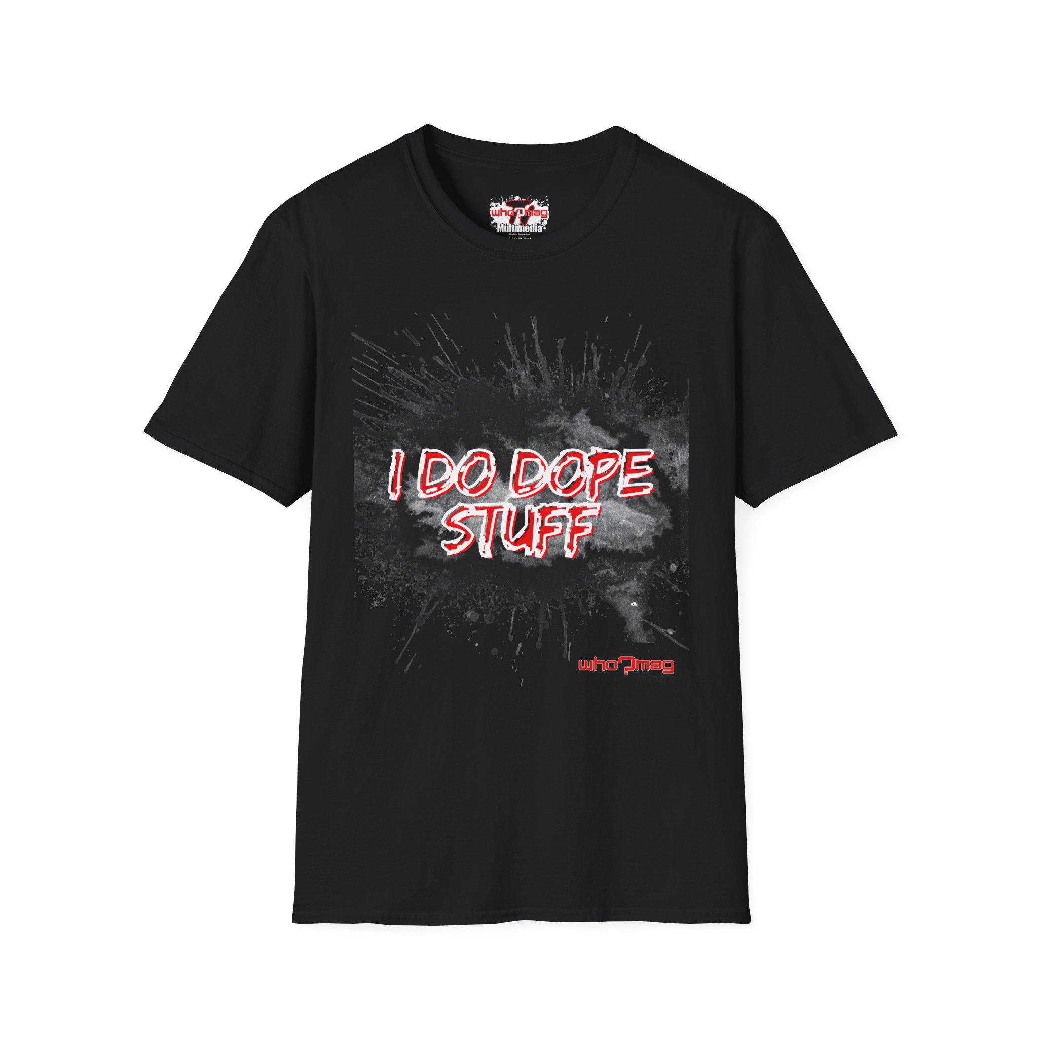 I Do Dope Stuff T-shirt